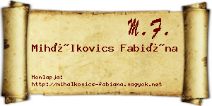 Mihálkovics Fabiána névjegykártya